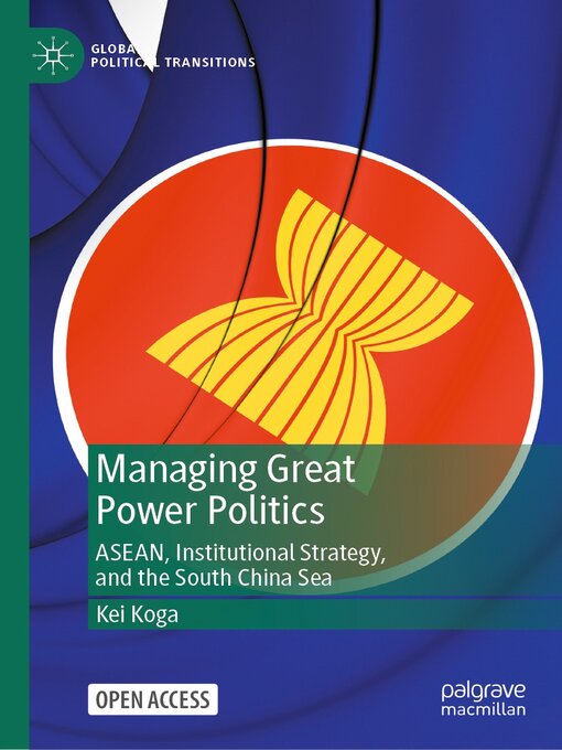 Title details for Managing Great Power Politics by Kei Koga - Available